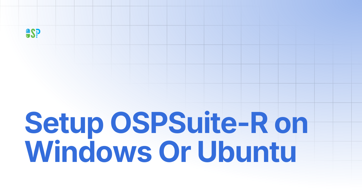 Setup OSPSuite-R on Windows Or Ubuntu | Developer Documentation
